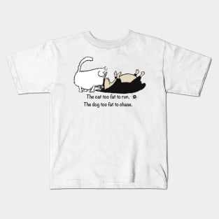 Too fat. Kids T-Shirt